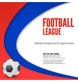 poster with playing ball advertising for world vector image