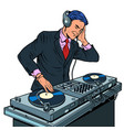 male businessman dj on vinyl turntables concert vector image vector image