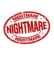 nightmare grunge rubber stamp vector image