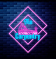 vintage carpenter emblem glowing neon sign vector image vector image