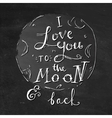 i love you to the moon and back hand drawn vector image vector image