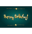 happy birthday background vector image vector image