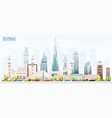 dubai united arab emirates uae city skyline vector image