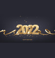 happy new year 2022 vector image vector image