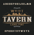 vintage label font named tavern vector image
