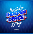 4th of july independence day of the usa vector image vector image