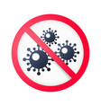 stop virus symbol ban covid-19 icon coronavirus vector image vector image