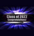 class of 2022 greeting card creative background vector image vector image