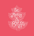 christmas lettering in the tree vector image vector image