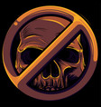 stop or ban red round sign with skull on black vector image