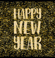 happy new year hand drawn wishes on golden vector image vector image