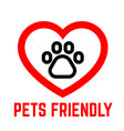 pets friendly sign isolated on white background vector image