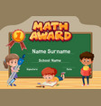 certificate template for math award with kids vector image