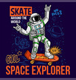 skater astronaut spaceman ride on space skateboard vector image