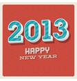 happy new year 2013 typographic card vector image