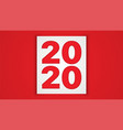 2020 happy new year eve paper greeting card vector image