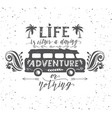 travel poster with motivation quote vector image