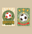 set of soccer football club retro poster banner vector image