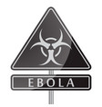 ebola danger black poster vector image