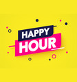 dynamic happy hour label vector image