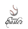 happy easter egg in form a baseball ball vector image