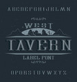 vintage label font named tavern vector image vector image