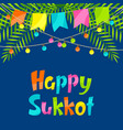 happy sukkot greeting card holiday background vector image vector image
