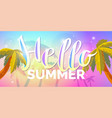 poster with lettering hello summer vector image