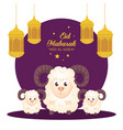 eid al adha mubarak happy sacrifice feast vector image