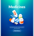 medicines poster of isometric color design vector image