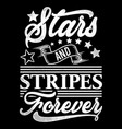 typography starts and stripes forever vector image