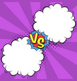 versus letters with speech bubbles in comic pop vector image vector image