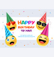 happy emoticons wishing you birthday vector image vector image