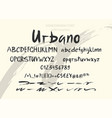 handwritten brush font hand drawn style vector image