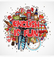 Phrase english is fun educational and travelling Vector Image