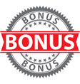 bonus sign certified badge vector image