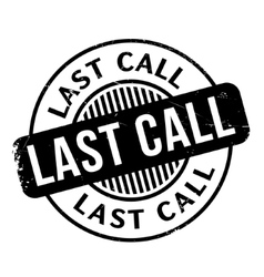 Last Call rubber stamp Royalty Free Vector Image