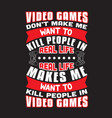 gamer quotes and slogan good for t-shirt video vector image vector image