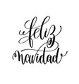 feliz navidad hand lettering positive quote vector image