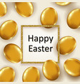 easter eggs and golden glittering frame vector image vector image