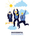 success businessmen poster vector image