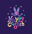 happy easter colorful lettering with funny rabbit vector image vector image