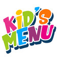 font design for word kids menu on white background vector image