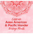 celebrate asian american pacific islander heritage vector image