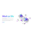 work or life balance isometric landing web banner vector image