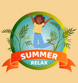 summer relax banner inscription tropical vector image