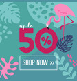 summer sale poster with tropic leaves flowers vector image