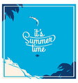 summer holiday and camp poster vector image