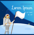 cosmonaut character with white flag in hand space vector image