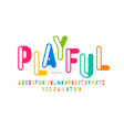 playful style font design childish alphabet vector image